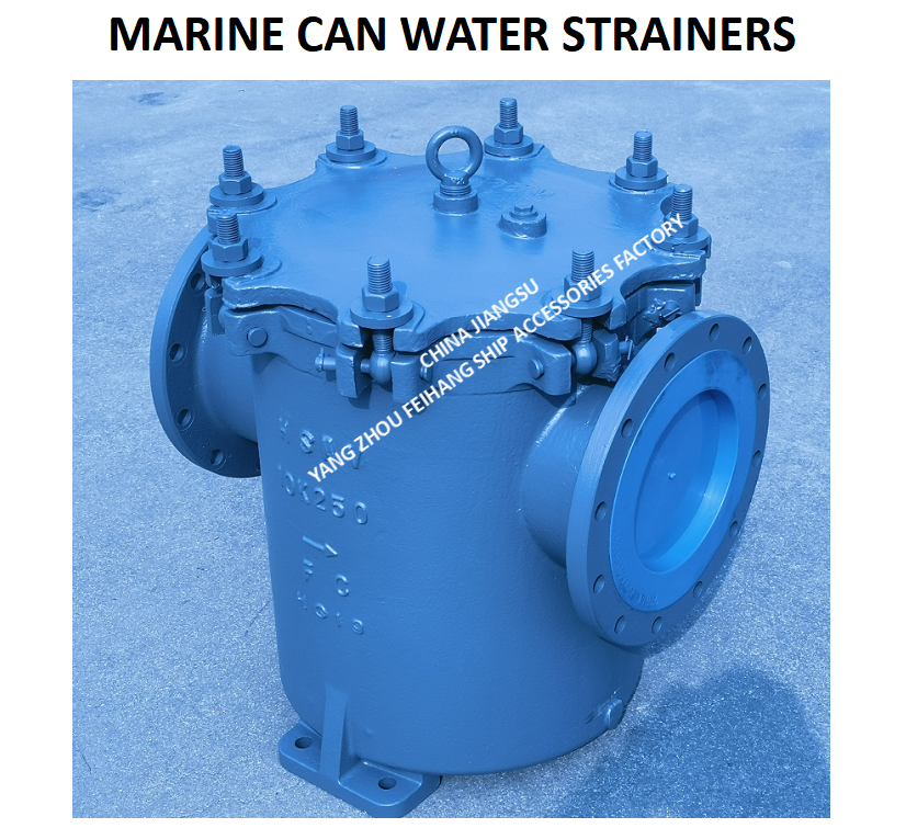 JIS F7121 10K-250A MARINE CAN WATER STRINERS-JIS F7121 10K-25A CAN WATER FILTER-YANGZHOU FEIHANG SHIP ACCESSORIES FACTORY