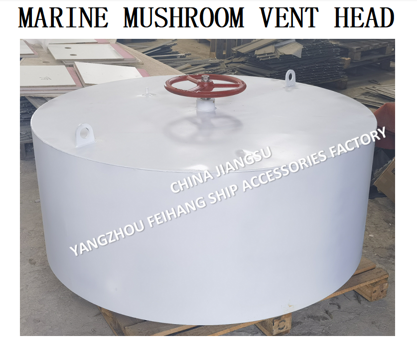 Selection Table For Marine Mushroom Ventilationl & Marine Mushroom CB/T 4444-2017 Vent Head Carbon Steel Material